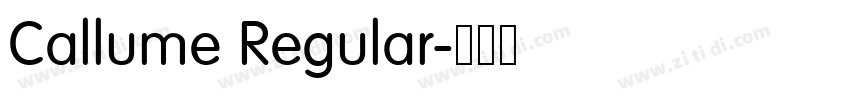 Callume Regular字体转换 Callume Regular字体转换